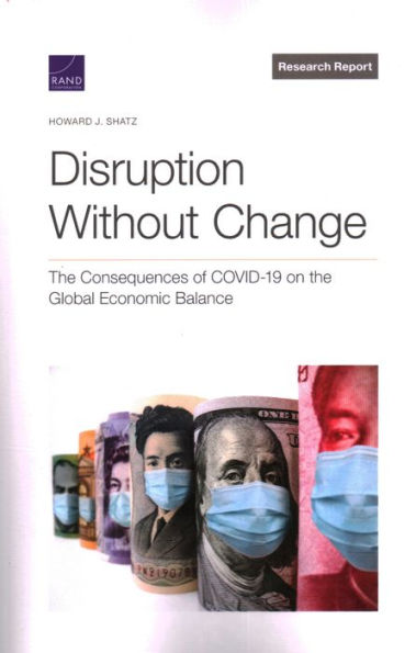 Disruption Without Change: The Consequences of COVID-19 on the Global Economic Balance