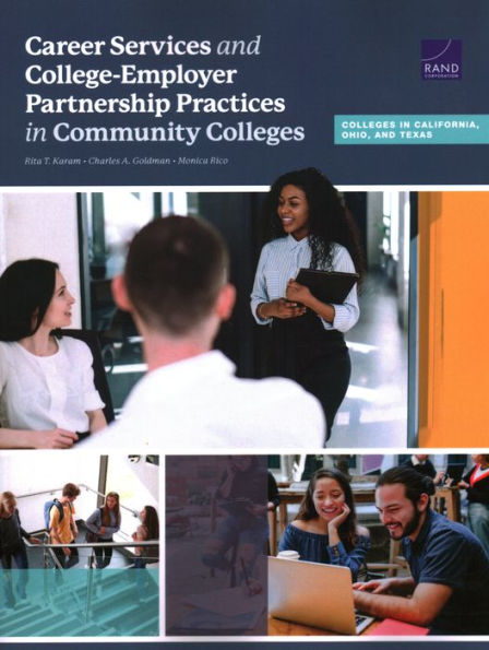 Career Services and College-Employer Partnership Practices in Community Colleges: Colleges in California, Ohio, and Texas