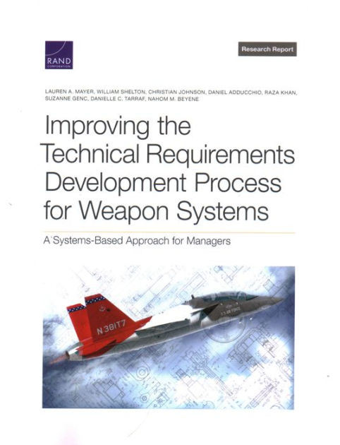 Improving the Technical Requirements Development Process for Weapon ...