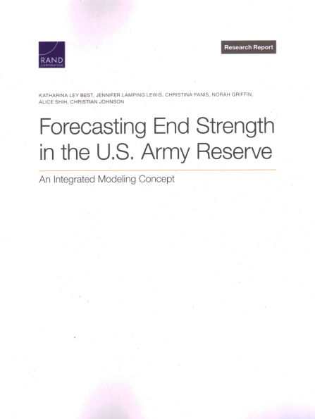 Forecasting End Strength in the U.S. Army Reserve: An Integrated Modeling Concept