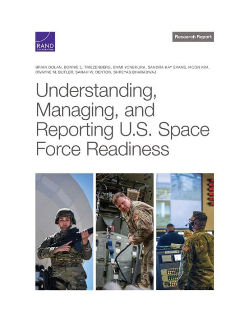 Understanding, Managing, and Reporting U.S. Space Force Readiness by ...