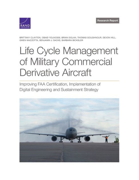 Life Cycle Management of Military Commercial Derivative Aircraft ...