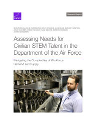 Free to download book Assessing Needs for Civilian STEM Talent in the Department of the Air Force: Navigating the Complexities of Workforce Demand and Supply