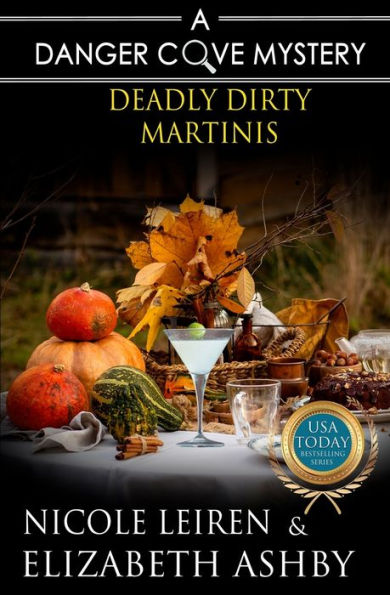 Deadly Dirty Martinis: a Danger Cove Cocktail Mystery