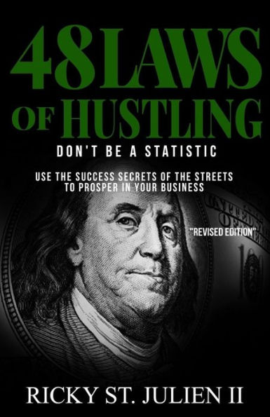48 Laws of Hustling: Don't Be A Statistic