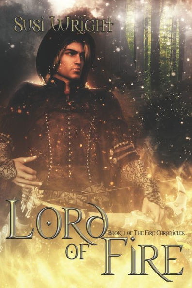 Lord of Fire: #1 The Fire Chronicles