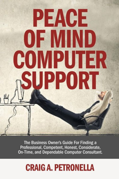 Peace of Mind Computer Support: Patented Managed IT Security Services, Cloud Computing, Cybersecurity Laws, Risk Management, Disaster Recovery Handbook ... Break the 3-year cycle. Save Money on IT.