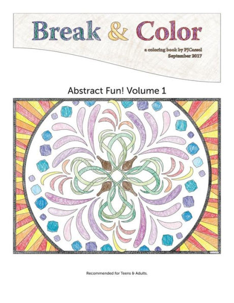 Break & Color: Coloring Book for Teens and Adults