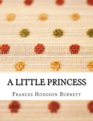 Title: A Little Princess, Author: Frances Hodgson Burnett