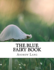 Title: The Blue Fairy Book, Author: Andrew Lang