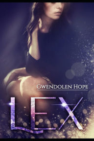Title: Lex, Author: Gwendolen Hope