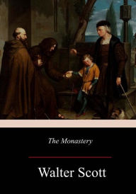 Title: The Monastery, Author: Walter Scott