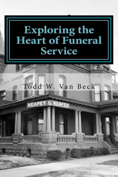 Exploring the Heart of Funeral Service: Navigating Successful Funeral Communications & The Principles of Funeral Service Counseling
