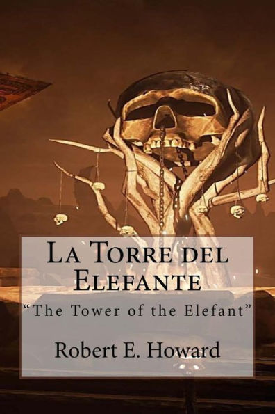 La Torre del Elefante: "The Tower of the Elefant"