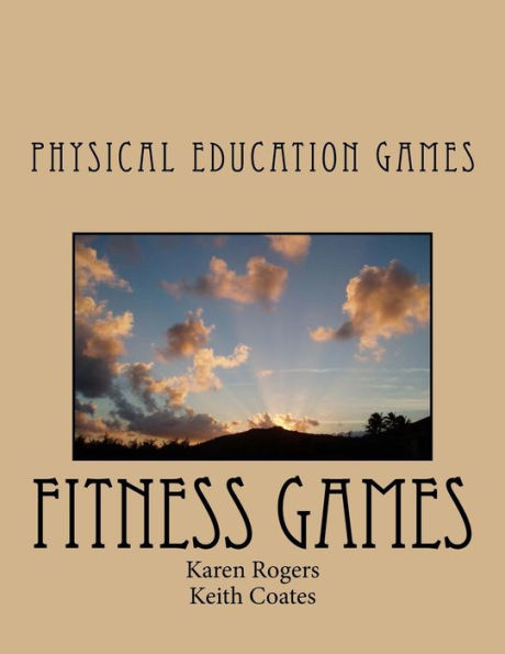 Physical Education Games: PE Games, Fitness Games, Physical Education Games