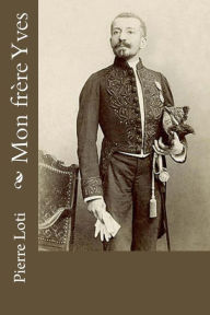 Title: Mon frère Yves, Author: Pierre Loti