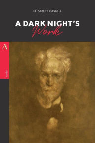 Title: A Dark Night's Work, Author: Elizabeth Gaskell