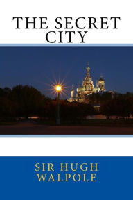 Title: The Secret City, Author: Hugh Walpole