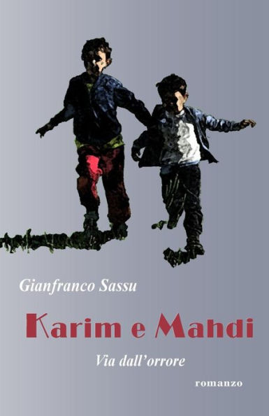 Karim e Mahdi: Via dall'orrore