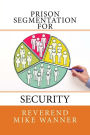 Prison Segmentation For Security