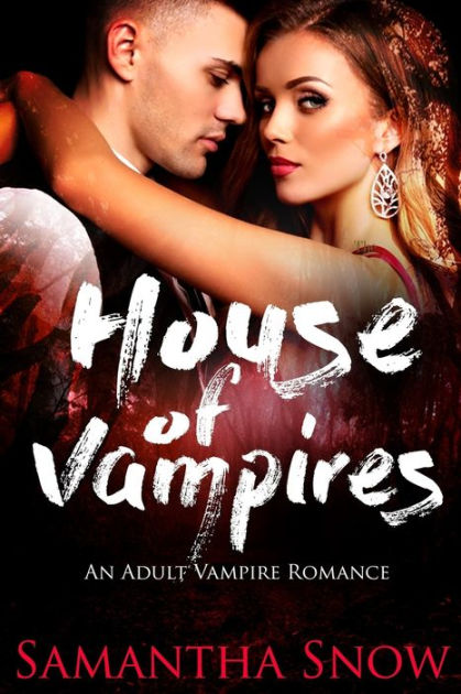 House Of Vampires by Samantha Snow, Paperback | Barnes & Noble®