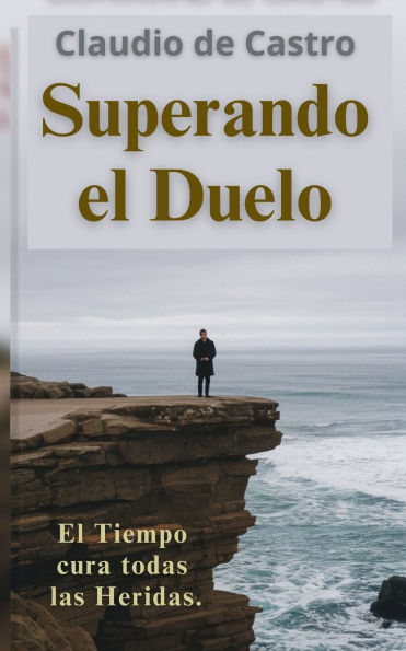 Superando el Duelo: Al perder un ser AMADO