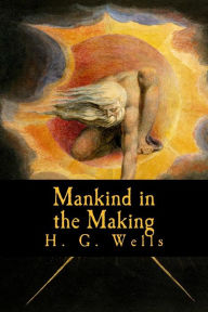 Title: Mankind in the Making, Author: Taylor Anderson