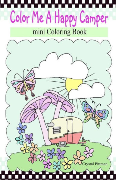 Color Me A Happy Camper (mini coloring book)