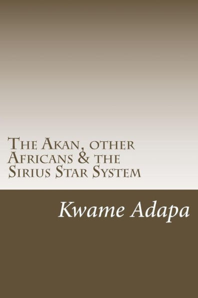 The Akan, other Africans & the Sirius Star System