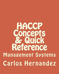 Title: HACCP Concepts & Quick Reference, Author: Carlos H Hernandez