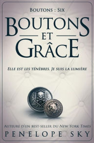 Title: Boutons et grace, Author: Penelope Sky