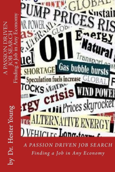 A Passion Driven Job Search: Finding a Career in Any Economy