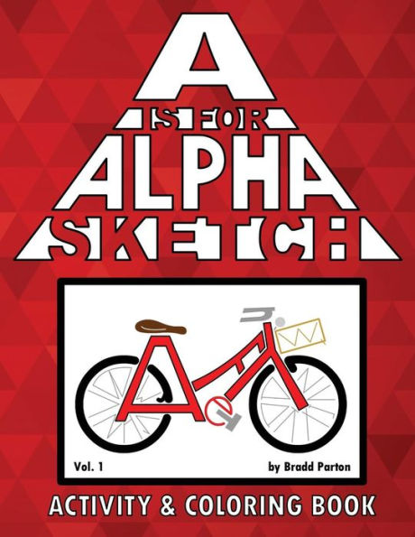 A is for Alpha-Sketch: Activity & Coloring Book