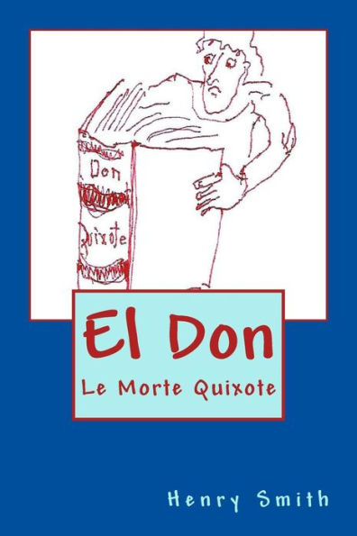 El Don: Le Morte Quixote