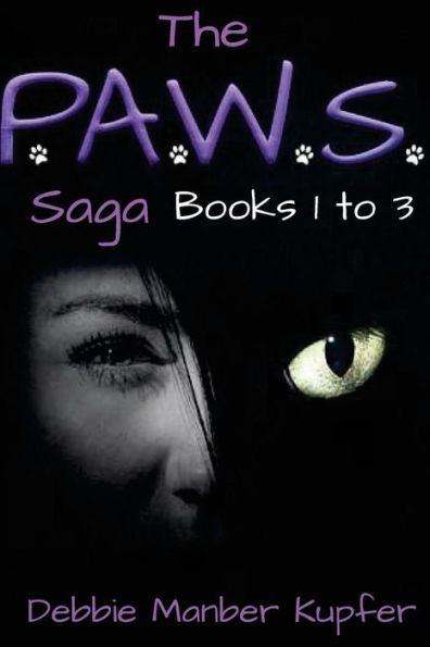 The P.A.W.S. Saga (Books 1-3): Omnibus Edition