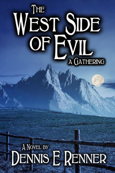 The West Side of Evil: A Gathering