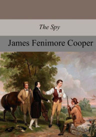 Title: The Spy, Author: James Fenimore Cooper