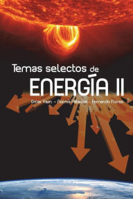 Title: Temas selectos de energia 2, Author: Eloy Velasco-Gomez