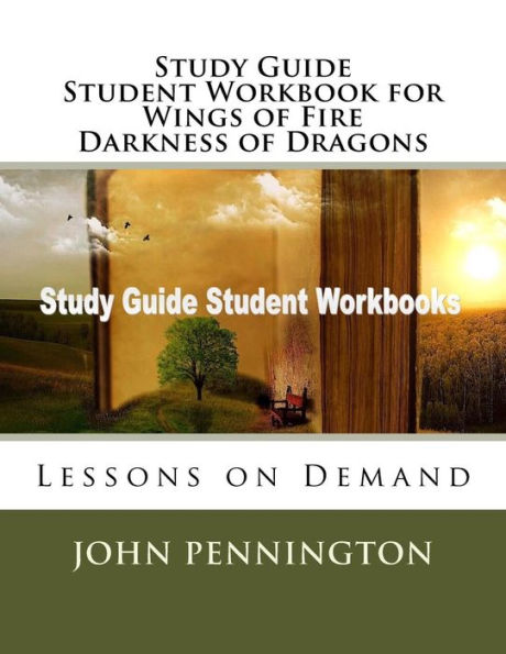 Study Guide Student Workbook for Wings of Fire Darkness of Dragons: Lessons on Demand