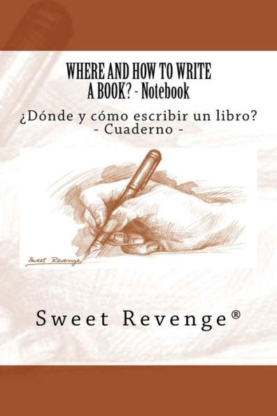 Where and how to write a book?: Dónde y cómo escribir un libro?