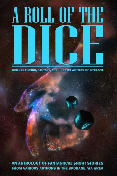 A Roll of the Dice: A Short Story Anthology