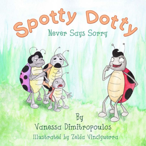 Spotty Dotty Never Says Sorry