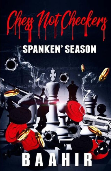 Chess Not Checkers: Spanken Season