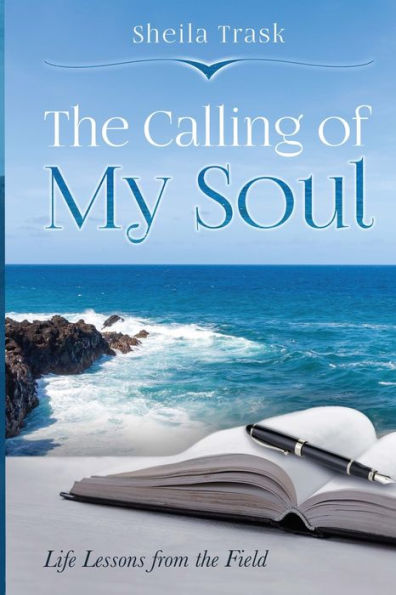 The Calling of My Soul