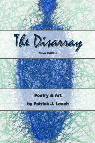 The Disarray (color edition): Poetry and Art