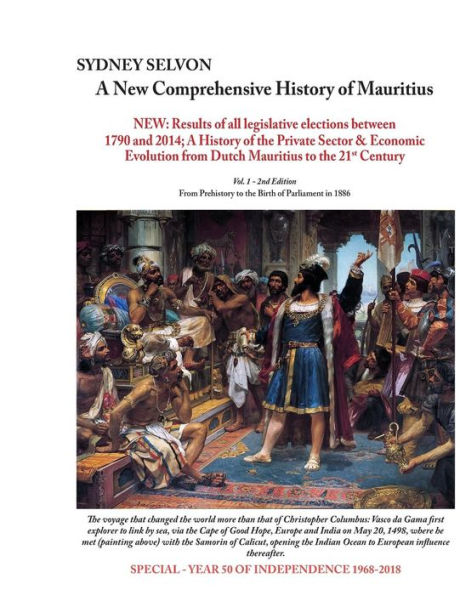 A New Comprehensive History of Mauritius Volume 1: From Prehistory to the Birth of Parliament in 1886