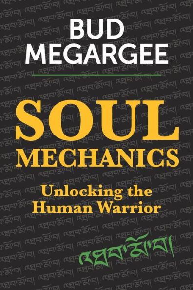 Soul Mechanics: Unlocking the Human Warrior