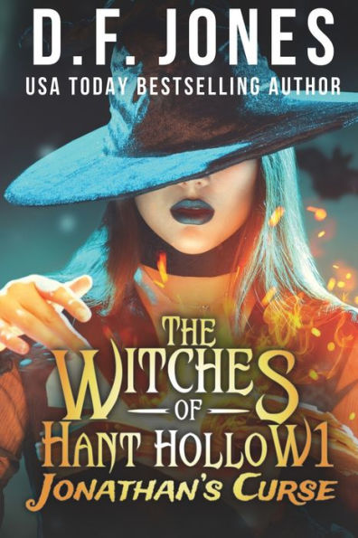 The Witches of Hant Hollow: Jonathan's Curse