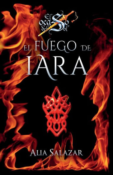 El fuego de Iara: volumen 1