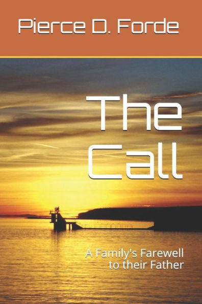 The Call: A Family's Farewell to their Father